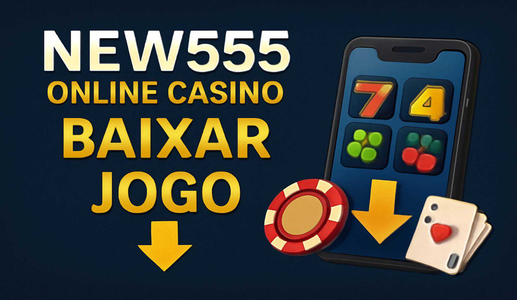 Baixar o NEW555 Cassino App